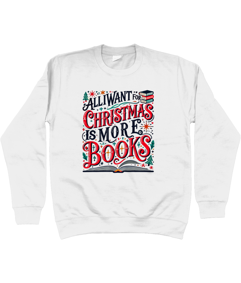 All I Want For Xmas Sweater