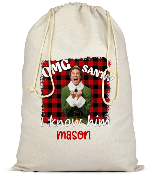 OMG Santa I Know Him Santa Sack