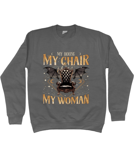 My House, My Chair, My Woman Sweater
