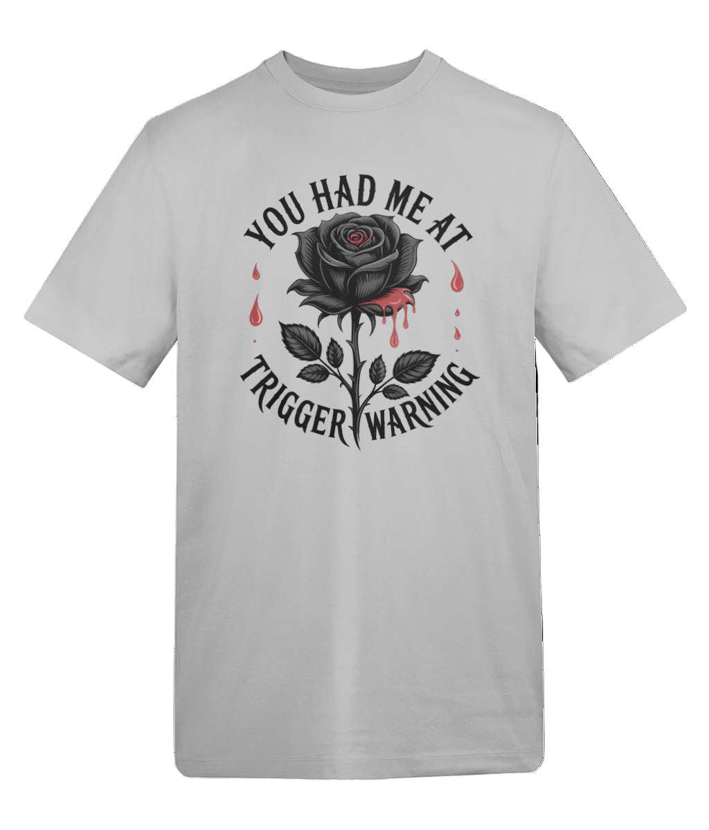 You Had Me At Trigger Warning Tee